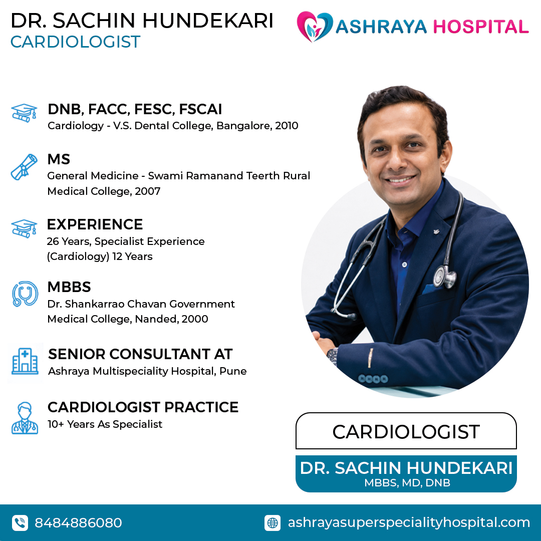 Dr. Sachin Hundekari ,Cardiologist Near Me Marunji, PCMC, Pune Heart Specialist , Cardiology Hospital Hinjewadi, Nerhe Dr. Sachin Hundekari ,Cardiologist